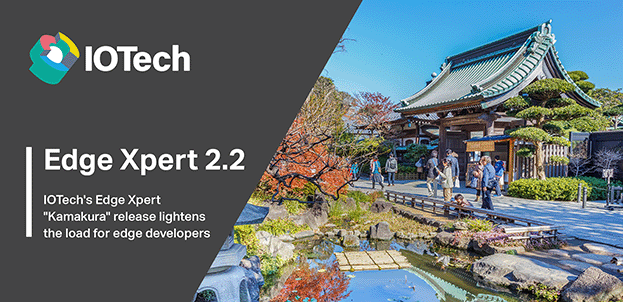 IOTech's Edge Xpert "Kamakura" release
