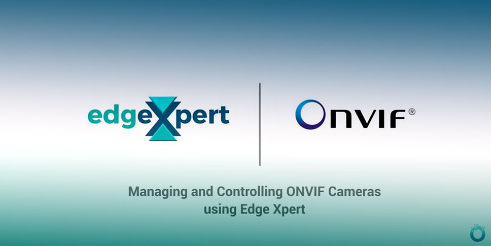 Edge Xpert and Onvif collaboration | IOTech Systems