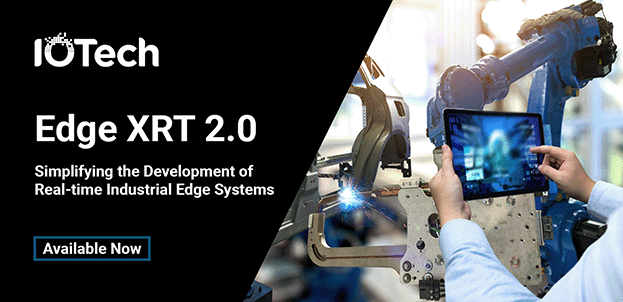 IOTech announces a major new release of Edge XRT, its software platform for time-critical OT systems